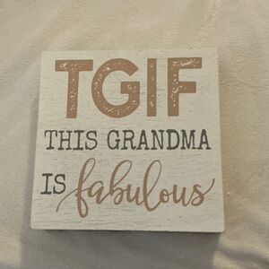 TGIF Grandma Sign